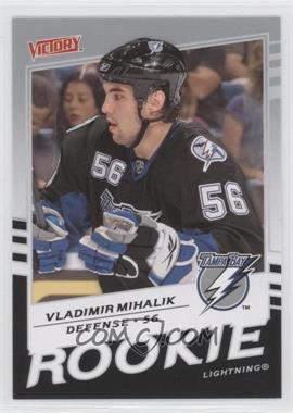 2008-09 Upper Deck Victory - [Base] #333 - Vladimir Mihalik