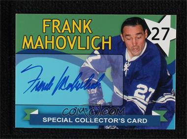 2008 Bossa Sports Collectible Show Autographs - [Base] #27 - Frank Mahovlich /25