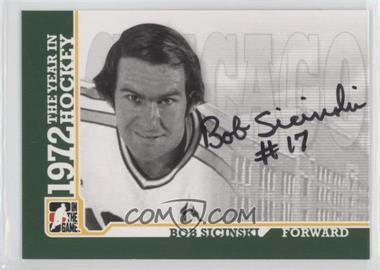 2009-10 In the Game 1972 The Year in Hockey - Autographs #A-BSC - Bob Sicinski