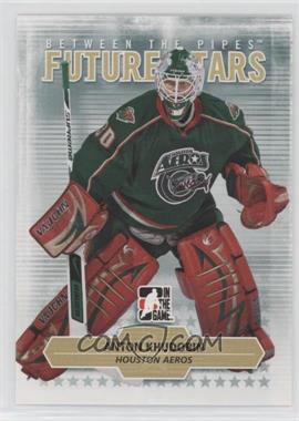 2009-10 In the Game Between the Pipes - [Base] #3 - Future Stars - Anton Khudobin