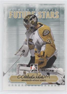 2009-10 In the Game Between the Pipes - [Base] #31 - Future Stars - Andrew Hayes