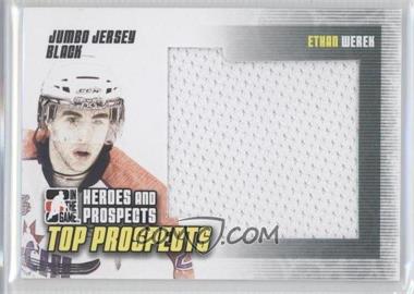 2009-10 In the Game Heroes and Prospects - Top Prospects Jumbo - Jersey Black #JM-10 - Ethan Werek /60