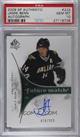 Autographed Future Watch - Jamie Benn [PSA 10 GEM MT] #/999