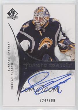 2009-10 SP Authentic - [Base] #233 - Autographed Future Watch - Jhonas Enroth /999