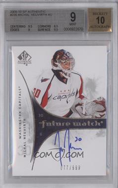 2009-10 SP Authentic - [Base] #236 - Autographed Future Watch - Michal Neuvirth /999 [BGS 9 MINT]