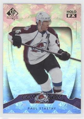 2009-10 SP Authentic - Holo FX #FX28 - Paul Stastny