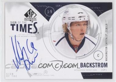 2009-10 SP Authentic - Sign of the Times #ST-NB - Nicklas Backstrom