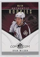 Authentic Rookies - Ryan Wilson #/10