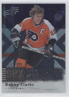 2009-10 SPx - SPXcitement #X16 - Bobby Clarke /999