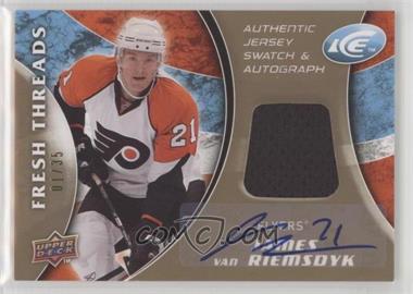 2009-10 Upper Deck Ice - Fresh Threads - Autographs #FT-VA - James van Riemsdyk /35