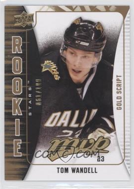 2009-10 Upper Deck MVP - [Base] - Gold Script #327 - Tom Wandell /100