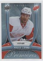 Rookie Premieres - Ville Leino #/499