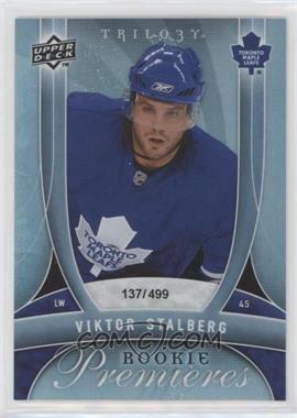 2009-10 Upper Deck Trilogy - [Base] #167 - Rookie Premieres - Viktor Stalberg /499