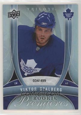 2009-10 Upper Deck Trilogy - [Base] #167 - Rookie Premieres - Viktor Stalberg /499