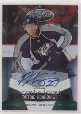 2010-11 Certified - [Base] - Mirror Emerald Signatures #81 - Patric Hornqvist /5