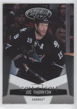 2010-11 Certified - [Base] #121 - Joe Thornton