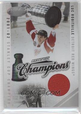 2010-11 Certified - Certified Champions - Materials #20 - Luc Robitaille /99