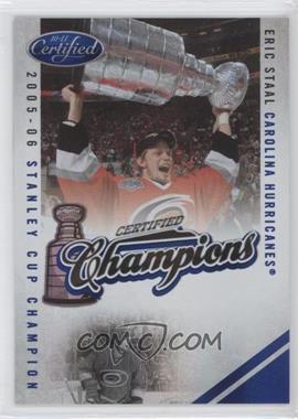 2010-11 Certified - Certified Champions - Mirror Blue #16 - Eric Staal /100
