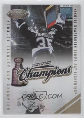 2010-11 Certified - Certified Champions - Mirror Gold #19 - Nikolai Khabibulin /25