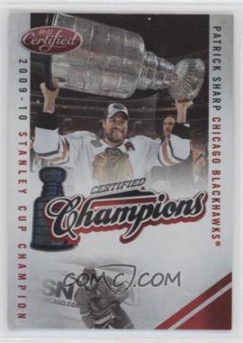 2010-11 Certified - Certified Champions - Mirror Red #5 - Patrick Sharp /250