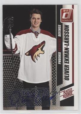 2010-11 Donruss - [Base] - Autographs #290 - Rated Rookie - Oliver Ekman-Larsson /100