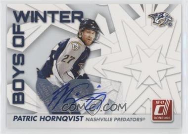 2010-11 Donruss - Boys of Winter - Autographs #7 - Patric Hornqvist /25