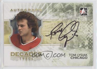 2010-11 In the Game Decades 1980s - Autographs #A-TL - Tom Lysiak