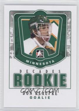 2010-11 In the Game Decades 1980s - Decade Rookies #DR-10 - Don Beaupre