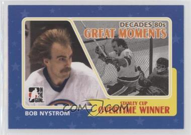 2010-11 In the Game Decades 1980s - Great Moments #GM-04 - Bob Nystrom
