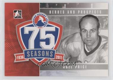 2010-11 In the Game Heroes and Prospects - AHL 75th Anniversary #AHLA-27 - Nolan Pratt