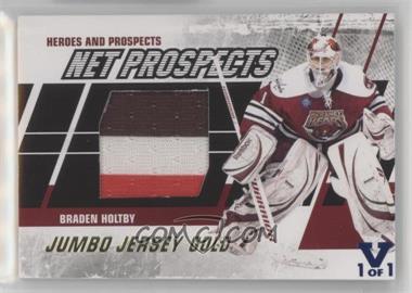 2010-11 In the Game Heroes and Prospects - Net Prospects - Jumbo Gold Jersey ITG Vault Sapphire #NPM-08 - Braden Holtby /1