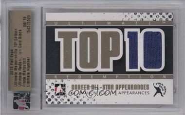 2010-11 In the Game Ultimate Memorabilia 10th Edition - 2010 Fall Expo Ultimate Top 10 Redemption - Black #_FRMA - Frank Mahovlich /19 [Uncirculated]