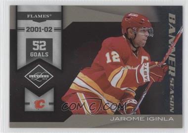 2010-11 Limited - Banner Season #11 - Jarome Iginla /199