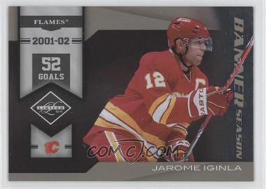 2010-11 Limited - Banner Season #11 - Jarome Iginla /199