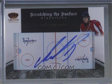 2010-11 Panini Crown Royale - Scratching the Surface Signatures #1 - Alex Ovechkin /25