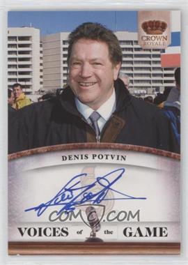 2010-11 Panini Crown Royale - Voices of the Game #9 - Denis Potvin
