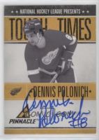 Dennis Polonich [EX to NM] #/250