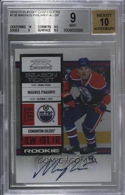 2010-11 Panini Playoff Contenders - [Base] #136 - Rookie Ticket - Magnus Paajarvi /99 [BGS 9 MINT]