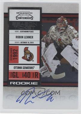 2010-11 Panini Playoff Contenders - [Base] #153 - Rookie Ticket - Robin Lehner