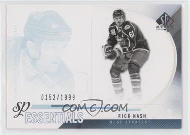 2010-11 SP Authentic - [Base] #206 - SP Essentials - Rick Nash /1999