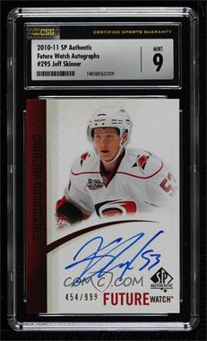 2010-11 SP Authentic - [Base] #295 - Future Watch - Jeff Skinner /999 [CSG 9 Mint]