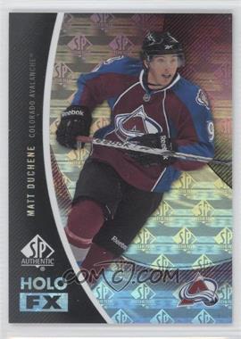 2010-11 SP Authentic - Holo FX #FX30 - Matt Duchene