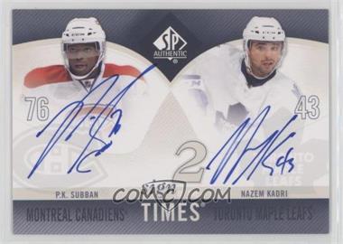 2010-11 SP Authentic - Sign of the Times Dual #ST2-PN - P.K. Subban, Nazem Kadri