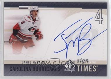 2010-11 SP Authentic - Sign of the Times #SOT-JM - Jamie McBain