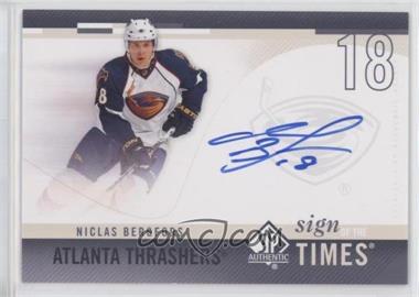 2010-11 SP Authentic - Sign of the Times #SOT-NB - Niclas Bergfors