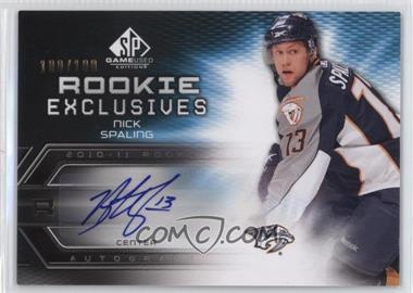 2010-11 SP Game Used Edition - Rookie Exclusives #RE-NS - Nick Spaling /100