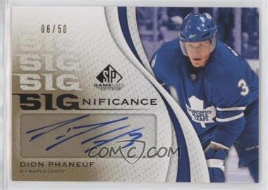 2010-11 SP Game Used Edition - SIGnificance #SIG-DP - Dion Phaneuf /50