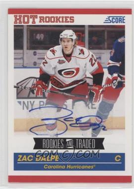 2010-11 Score Rookies & Traded - [Base] - Signatures #595 - Zac Dalpe