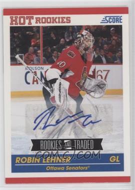 2010-11 Score Rookies & Traded - [Base] - Signatures #631 - Robin Lehner