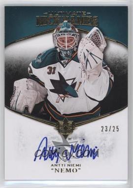 2010-11 Ultimate Collection - Ultimate Nicknames #UN-AN - Antti Niemi /25